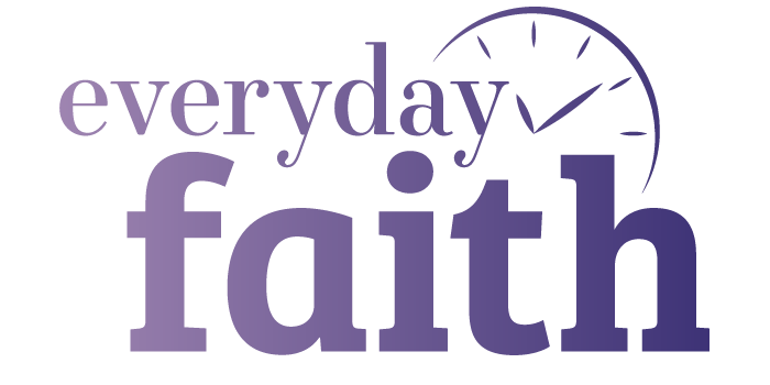 Everyday Faith