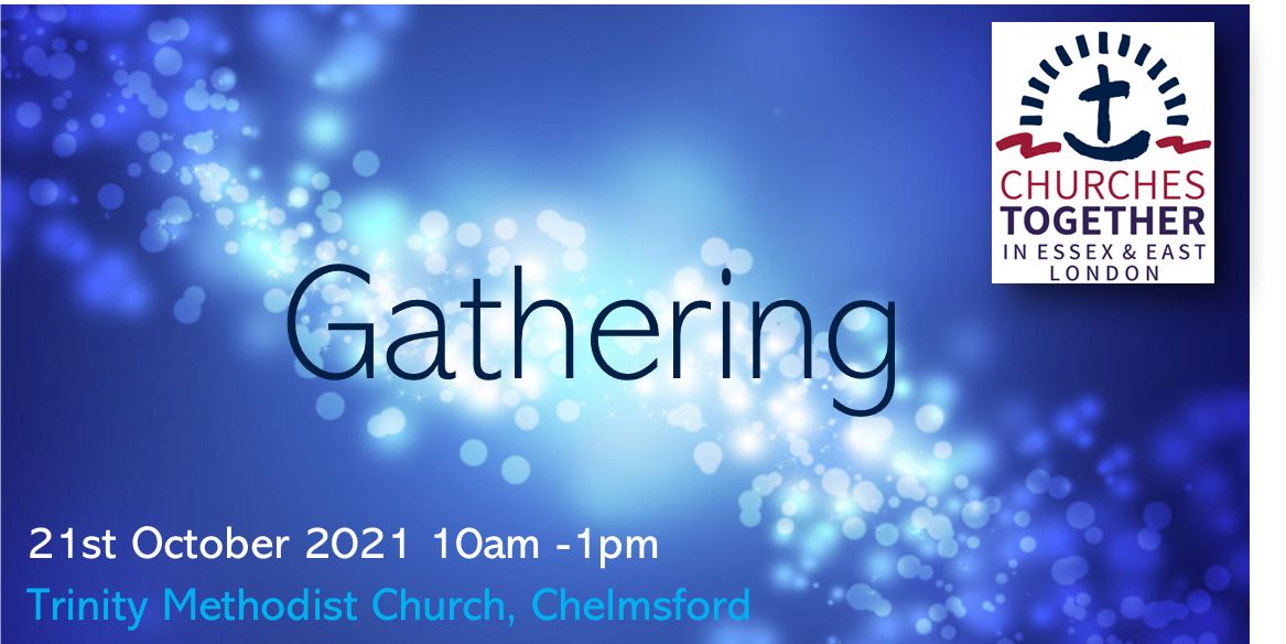 Gathering - Thursday 21st Oct Trinity Methodist Chelmsford